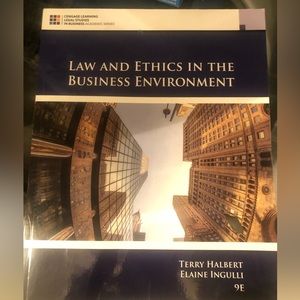 Law & Ethnics In The Business Environment ByTerry Halbert.Elaine Ingullie 9E